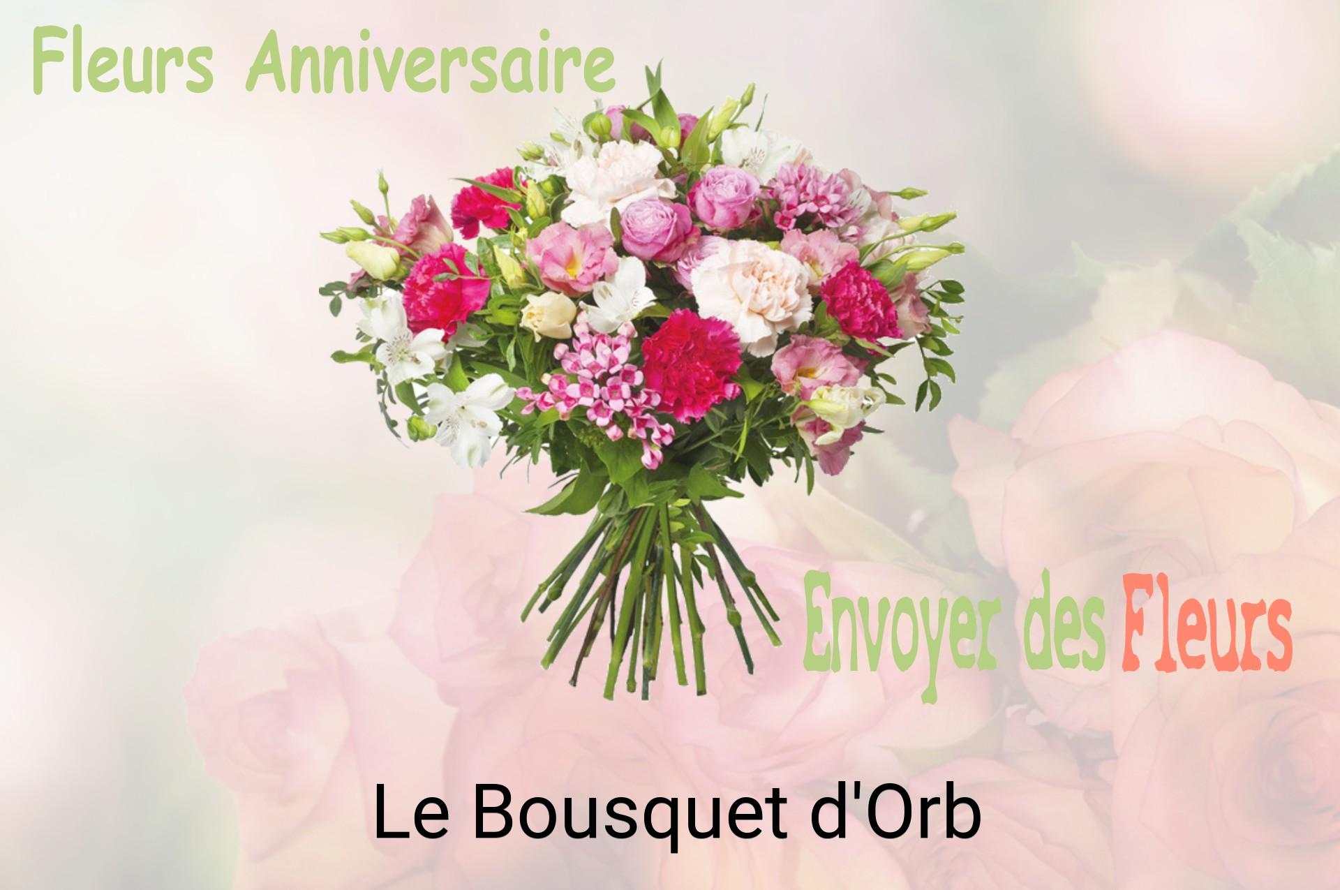 Bouquet de fleurs d’anniversaire livré à Le Bousquet-d'Orb